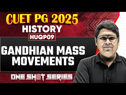 CUET PG 2025 History | Gandhian Mass Movements | PW