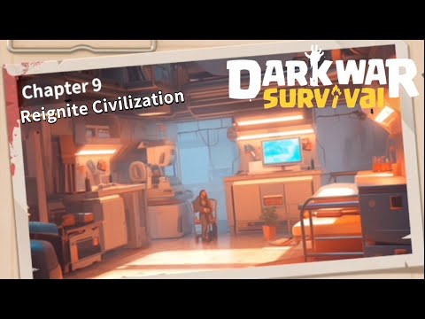 Dark War Survival - Chapter 9 - Reignite Civilization