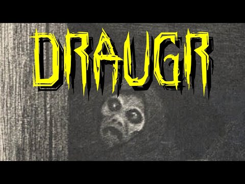 AN ENTITY ANALYSIS OF THE DRAUGR