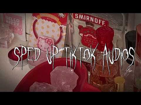 sped up tiktok audios ♡ pt. 21