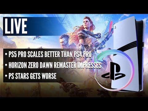 PS5 Pro Scales Better Than PS4 Pro | Horizon Zero Dawn Remaster Impresses | PS Stars Gets Worse