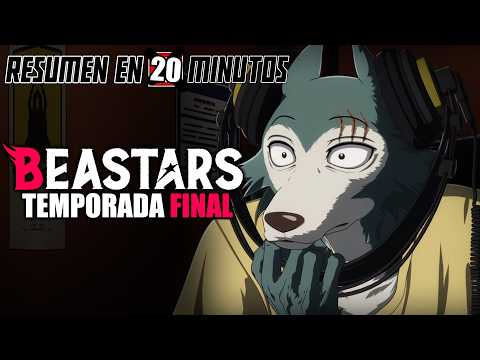 🔷 Beastars | Resumen en 20 Minutos | TEMPORADA FINAL (Parte 1)