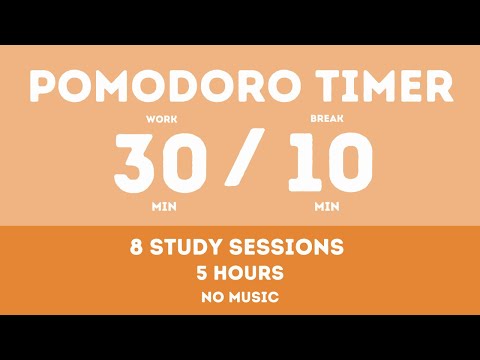 30 / 10  Pomodoro Timer - 5 hours study || No music - Study for dreams - Deep focus - Study timer