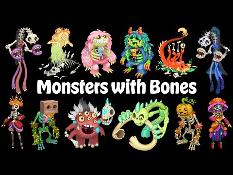 All Monsters with Bones in My Singing Monsters