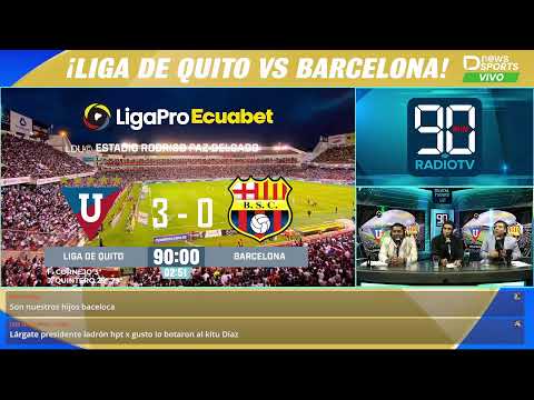 LIGA DE QUITO VS BARCELONA LIGAPRO ECUABET FASE 2 FECHA 5 Narración En Vivo #90Minutos Radio TV