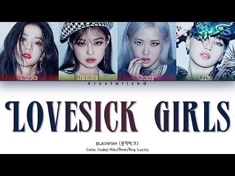 BLACKPINK - Lovesick Girls [HAN|ROM|ENG Color Coded Lyrics]