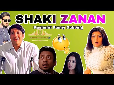 SHAKI KASHIR ZANAAN😂NEW | VIDEO🔊😂Kashmiri Dubbing By!@Kashorkot1