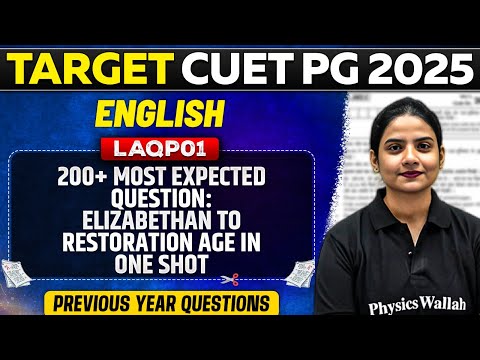 CUET PG 2025 English | 200+ Most Expected Question - Elizabethan to Restoration Age in One Shot | PW