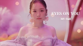 Kana Nishino "EYES ON YOU" MV Full