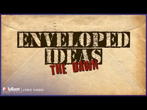 The Dawn - Enveloped Ideas (Lyric Video)