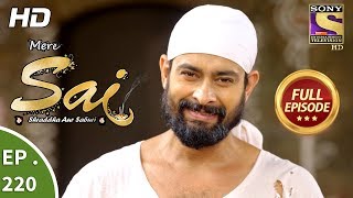 Mere Sai - Ep 220 - Full Episode - 27th July, 2018