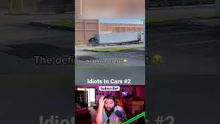 Idiots In Cars #2