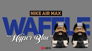 Nike Air Max Waffle “HYPER BLUE” | Details + Release Info | 2025