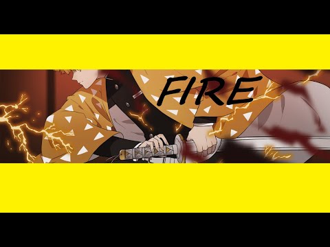 Fire  [ AMV - Mix ]