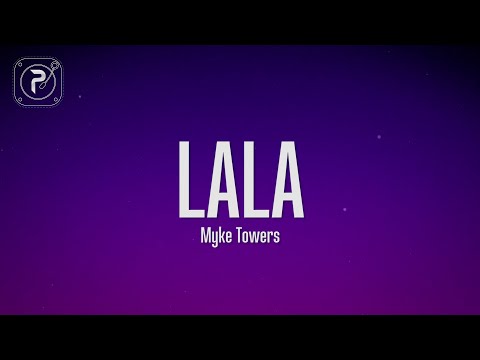 Myke Towers - LALA (Lyrics)