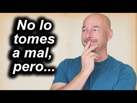 How to Say "Don't Take This Badly" in Spanish