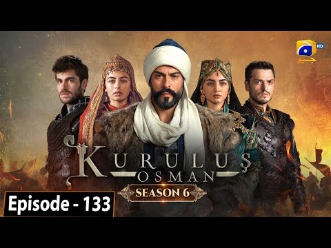 Kurulus Osman Season 06 Episode 133 - Urdu Dubbed - Har Pal Geo