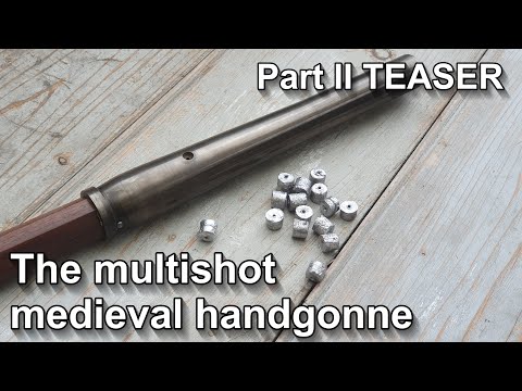 Will it work? The medieval multishot handgonne in action - TEASER of part II