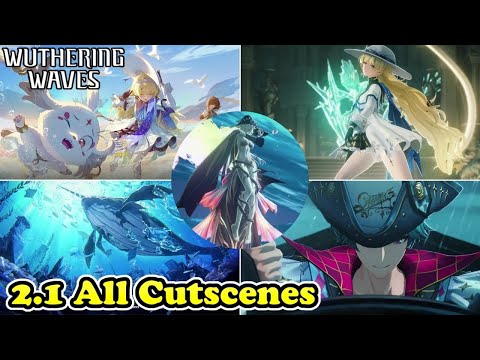 Wuthering Waves 2.1 All Cutscenes & Ending Waves Sing & the Cerulean Bird Calls