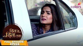 Dil se dil tak | Full Episode #224 | A teary-eyed farewell | Colors TV