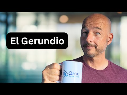 Mastering the Spanish Gerund (Gerundio)