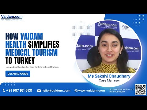 How Vaidam Health Simplifies Medical Tourism to Turkey