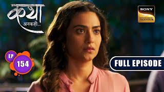 Viaan के सवाल के जवाब  | Katha Ankahee - Ep 154 | Full Episode | 6 July 2023