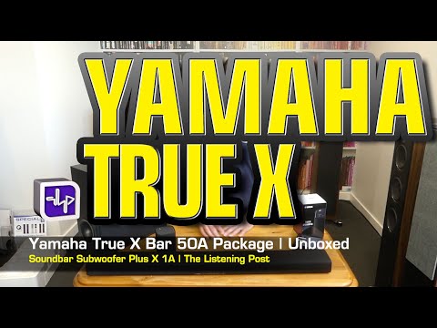 Yamaha True X Bar 50A Soundbar + Subwoofer + 1 X Unboxed | The Listening Post | TLPCHC TLPWLG