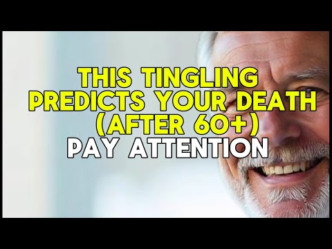 After 60, This “Tingling Sensation” Could Predict Your Death – Pay Attention!