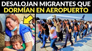 EE.UU. DESALOJA MIGRANTES QUE DORMÍAN EN AEROPUERTOS