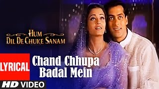 Chand Chhupa Badal Mein Lyrical Video | Hum Dil De Chuke Sanam | Udit N,Alka Y|Salman, Aishwarya Rai