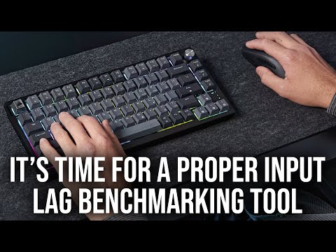 Is It Time For Input Lag Benchmaking Tools?