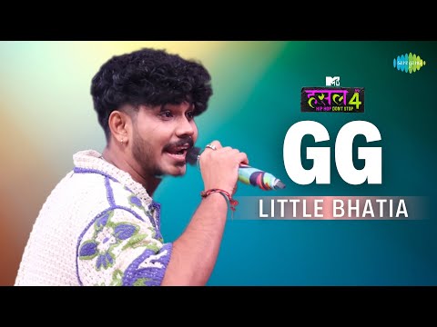 GG | Little Bhatia | MTV Hustle 4