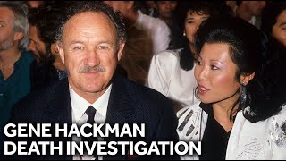 Gene Hackman, wife death investigation: Everything known so far