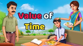 VALUE OF TIME | A Life Changing Motivational Story | Time Story | English Stories | Moral Stories