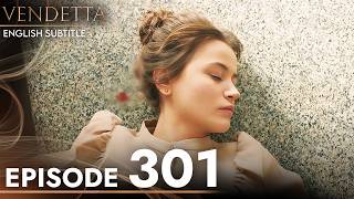 Vendetta - Episode 301 English Subtitled | Kan Cicekleri