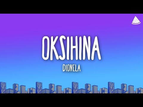 Dionela - Oksihina (Lyrics)