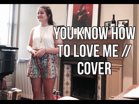 YOU KNOW HOW TO LOVE ME // COVER