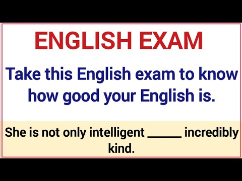 ENGLISH EXAM FOR ALL LEVEL ✍️TAKE THIS ENGLISH EXAMINATION TO KNOW HOW GOOD YOUR ENGLISH IS.