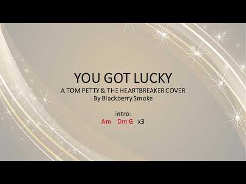 You Got Lucky by Blackberry Smoke (Tom Petty Cover) Easy acoustic chords and lyrics