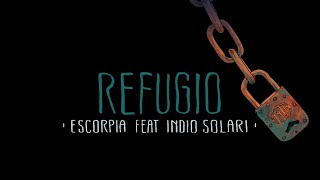 Refugio - Escorpia ft. Indio Solari (Videoclip Oficial)