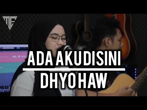 Dhyo HAW - Ada Aku Disini (Cover @IndahYastamiOfficial )