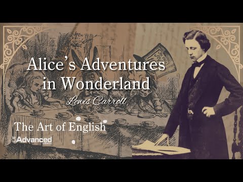 Alice's Adventures in Wonderland | The Art of English  (2025/03)