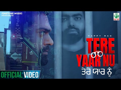 Tere Yaar Nu (Full Song) | Happy Rao | Signature By Sb | Latest Punjabi Song 2024 | Finetone Music