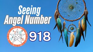 Discover the Meaning Behind Angel Number 918 ✨✨ | Spiritual Guidance & Messages 🕊️