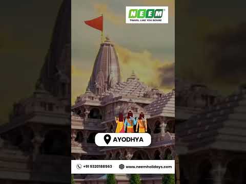 Journey to Ayodhya and Varanasi | NEEM HOLIDAYS PVT. LTD.