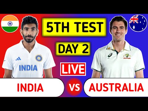 India Vs Australia 5th Test Day 2 Live Score - Part 2