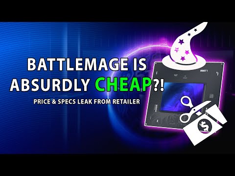 BATTLEMAGE IS ABSURDLY CHEAP?! Price & Specs Leak From Retailer