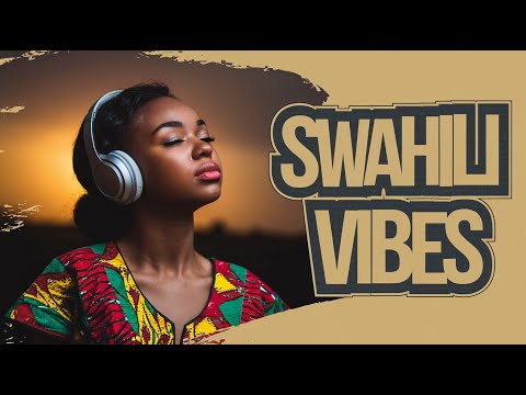 Gentle Swahili Sounds: Music to Calm Your Mind & Soul