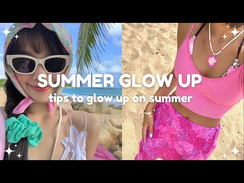 tips to glow up before summer👙🌱☀️ summer glow up checklist